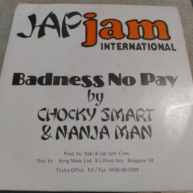 CHOKY SMART & NANJAMAN / BADNESS NO PAY 激レアレゲエレコード