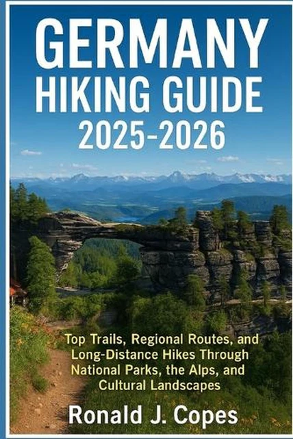 GERMANY HIKING GUIDE 2025 2026 Top Trails Regional Routes And Long Germany Hiking Guide 2025 2026 Top Trails Regional Routes.webp