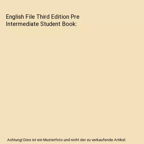 English File Third Edition Pre Intermediate Student Book, Christina Latham-Koeni