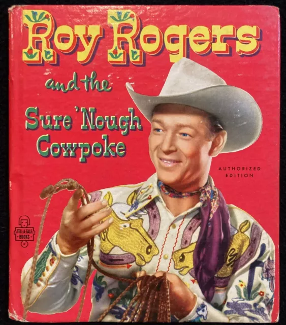 VINTAGE WHITMAN TELL-A-TALE Book - Roy Rogers And The Sure 'Nough ...