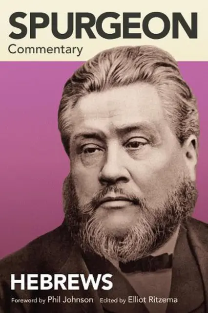 Spurgeon Commentary: Hebrews by Charles Spurgeon (English) Paperback Book