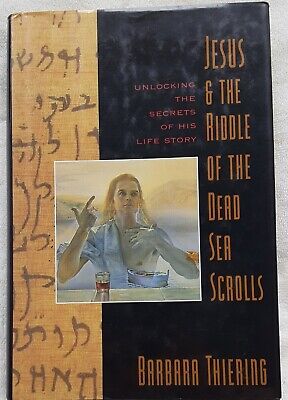 Jesus And The Riddle Of The Dead Sea Scrolls By Barbara Thiering HC