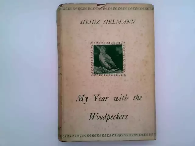 Mein Jahr mit den Spechten - Sielmann, Heinz 1961-01-01 Leserunion / Barrie