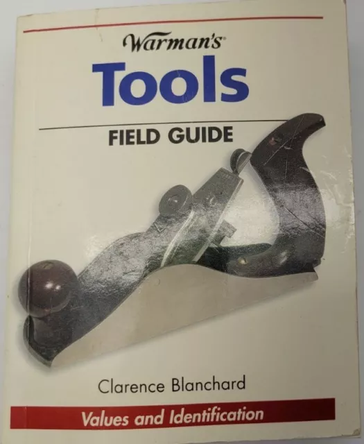 Warmans Tools Field Guide - Auction and Estate Tool pricing guide Vtg Antique