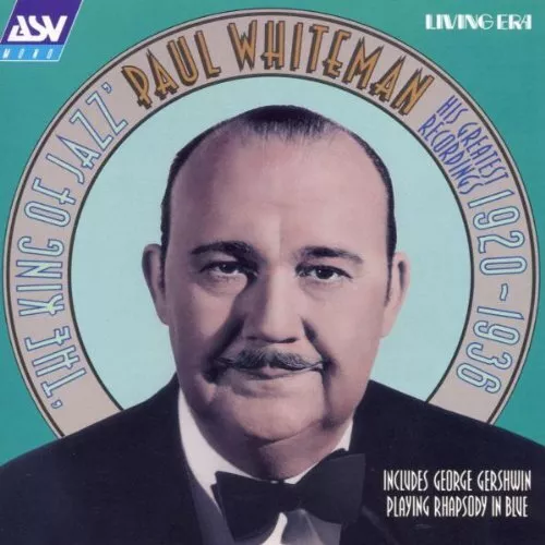 The King Of Jazz: HIS GREATEST RECORDINGS 1920 - 1936 - Whiteman, Paul CD IRVG