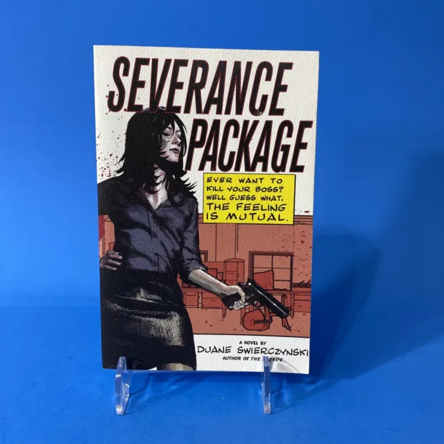 Severance Package by Duane Swierczynski Paperback First Edition Free Shipping
