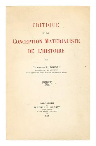 TURGEON, CHARLES (B. 1855) Critique de la conception materialiste de l'histoire