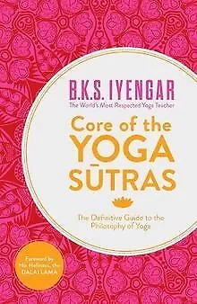 Core of the Yoga Sutras: The Definitive Guide to the Philo... | Livre | état bon