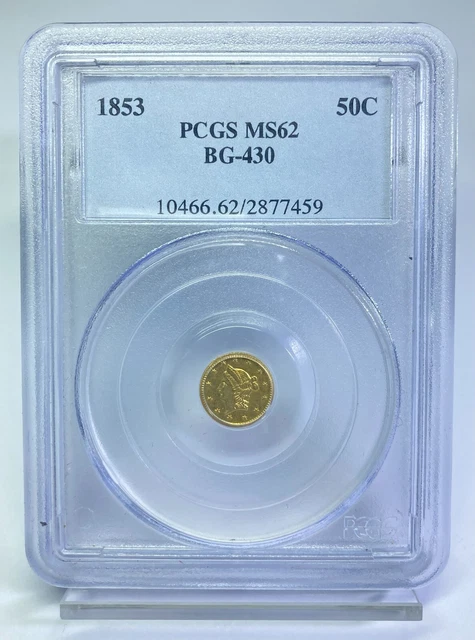 1853 G50c California Fractional Gold PCGS MS 62 BG-430