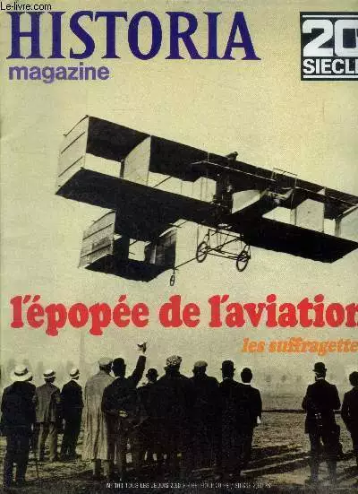 Historia magazine N°103 - 6novembre 1969- l'epopee de l'aviation,