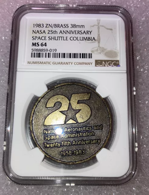 1983 Zn/Brass 38Mm NASA 25th Anniversary Space shuttle Columbia NGC Graded MS 64