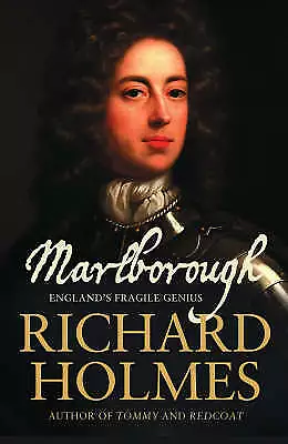 Holmes, Richard : Marlborough: England’s Fragile Genius FREE Shipping, Save £s