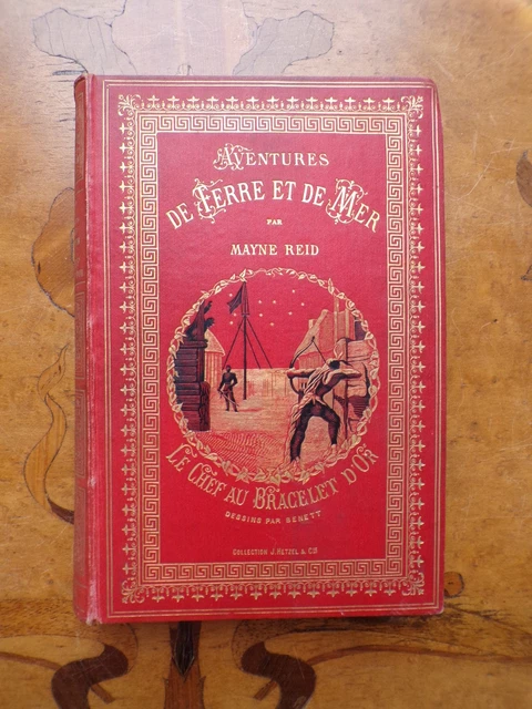 Livre "Le Chef Au Bracelet D'Or" Par Mayne Reid - Édition Hetzel 1881 - Cartonnage éditeur