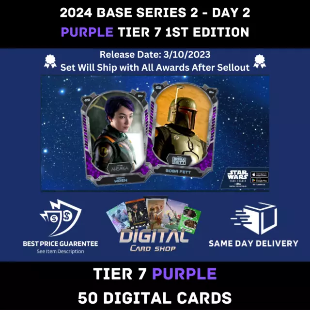 Topps Star Wars Card Trader 2024 Base Series 2 1st Edition Tier 7 Purple Day 2