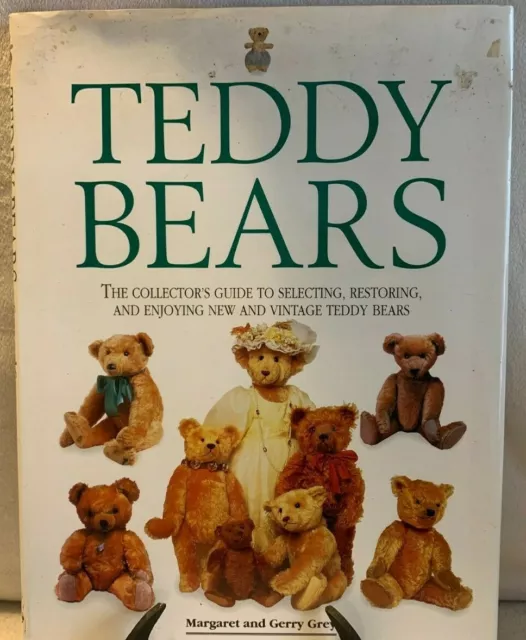 Teddy Bears A Collector's Guide Margaret and Gerry Grey 1994 Hardcover Book