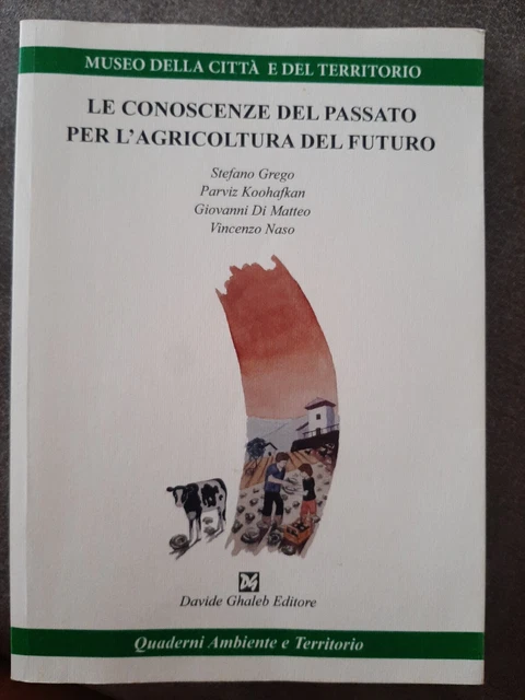 Le conoscenze del passato per l'agricoltura del futuro
