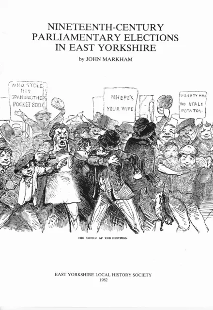 19-CENTURY PARLIAMENTARY ELECTIONS IN EAST YORKSHIRE (local history book)