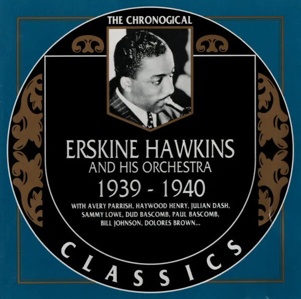 CD Erskine Hawkins And His Orchestra 1939-1940 Classics
