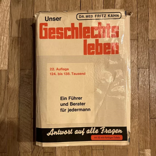 Rarität Seltenes Buch von Dr. Fritz Kahn "Unser Geschlechtsleben"(1937) Rarität
