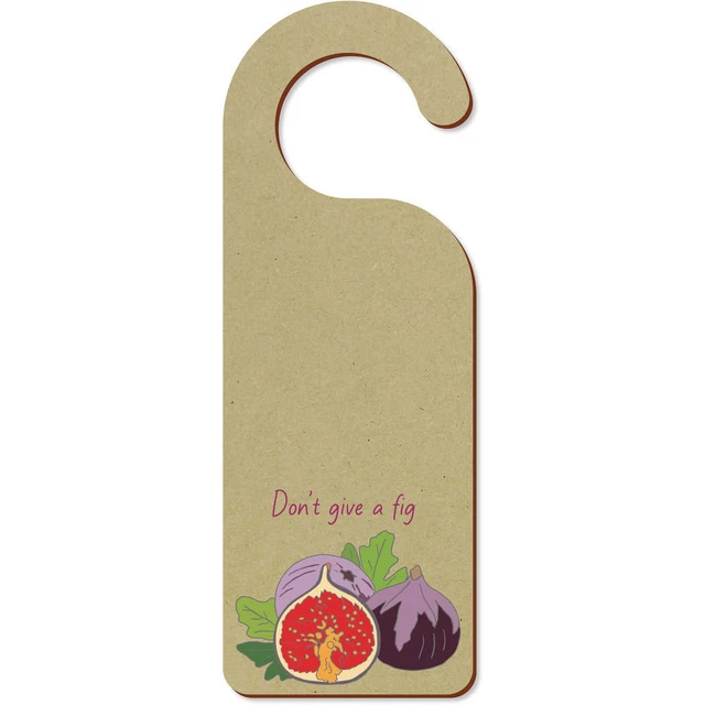 'Don't give a fig' 200 mm x 72 mm colgador de puerta (DH00034710)