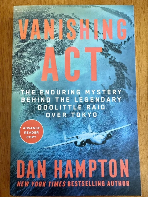 VANISHING ACT: THE Enduring Mystery Behind the Legendary Doolittle Raid ...