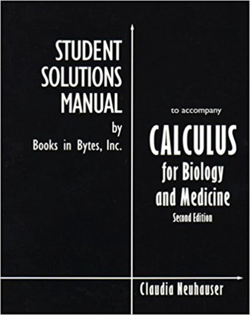 Calculus for Biology and Medicine: Students Solutions Manual Paperback – 2004 by