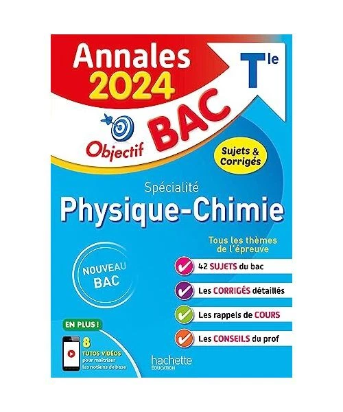 ANNALES OBJECTIF BAC 2024 - Spécialité Physique-Chimie: Sujets ...