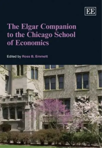 Ross B. Emmett The Elgar Companion to the Chicago School of Economics (Relié)