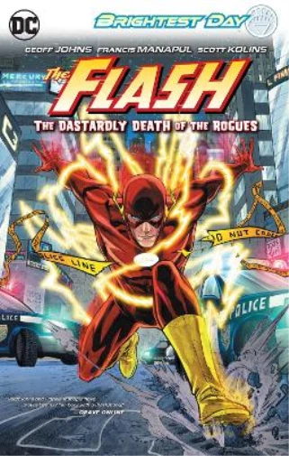 Geoff Johns Flash Vol. 1: The Dastardly Death of the Rogues (Paperback)