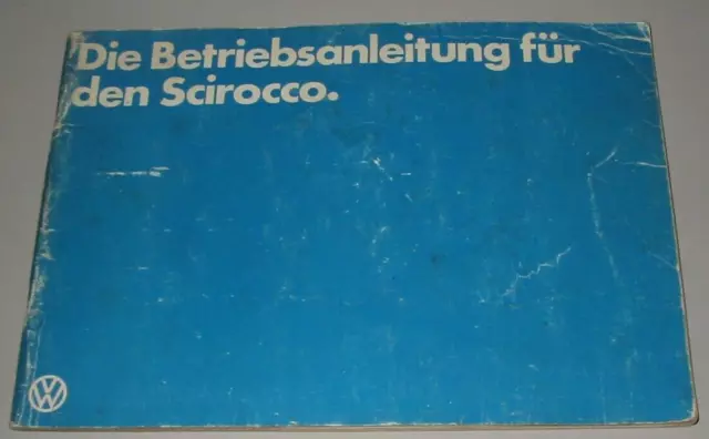 Betriebsanleitung Handbuch VW Scirocco II Typ 53B + GLi mit 110 PS Stand 03/1981