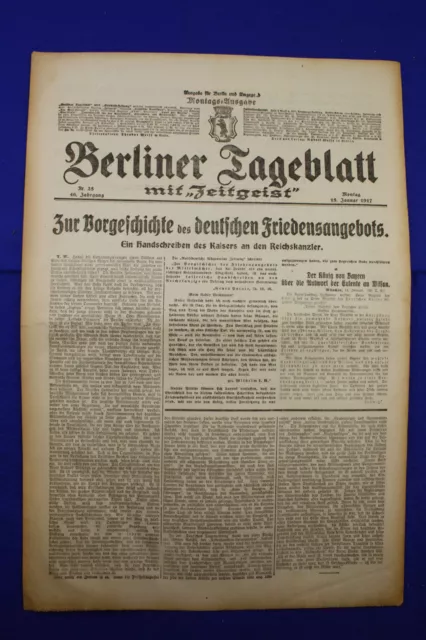 BERLINER TAGEBLATT (15.1.1917): Zur Vorgeschichte des deutschen Friedensangebots