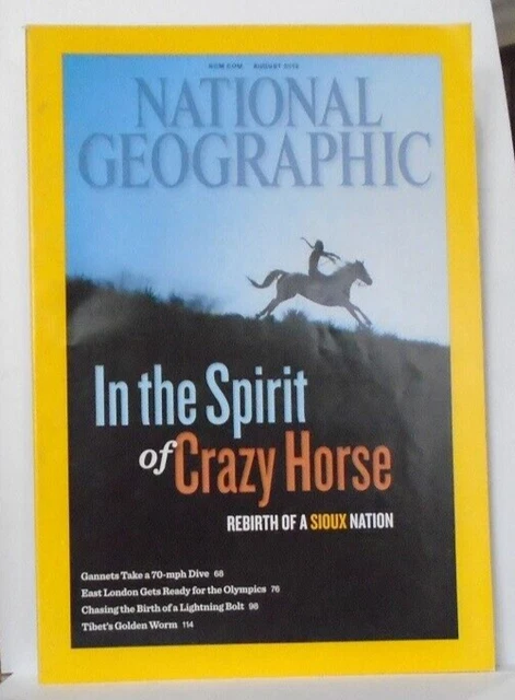 National Geographic Magazine  August 2012 In The Spirit Of Crazy Horse  E London