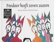 Feodoor heeft zeven zussen / druk 1 de Huiberts, M. | Livre | état très bon
