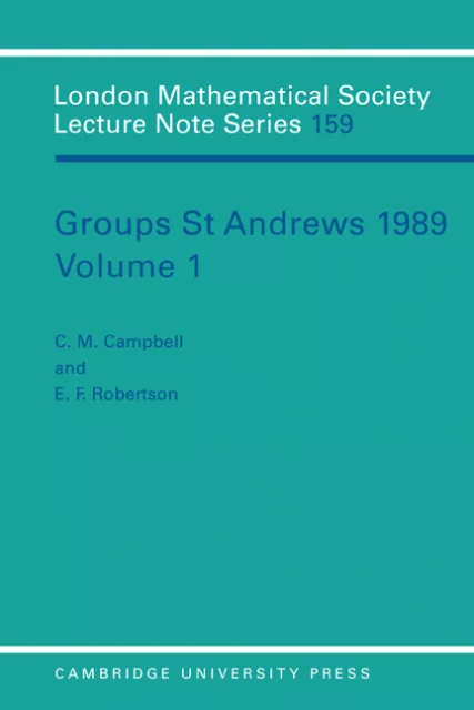 Groups St Andrews 1989: Volume 1 Campbell Robertson Paperback 9780521398497