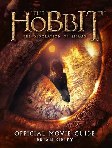 Official Movie Guide (The Hobbit: The Desolation of Smaug) By Brian Sibley