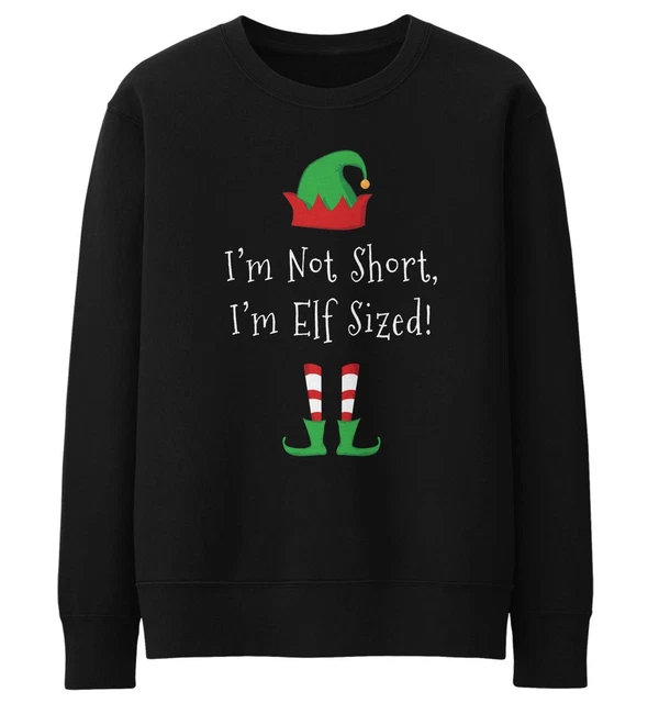 I'm Not Short I'm Elf Sized Christmas Jumper Ugly Funny Xmas Men Women Kid JC1