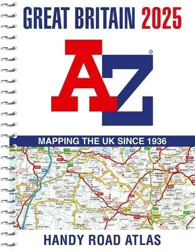 Great Britain A-Z Handy Road Atlas 2025 (A5 Spiral) by A-Z Maps Spiral bound