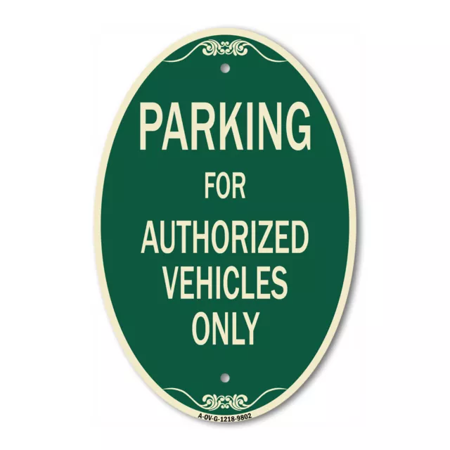 Designer Series Oval - Parking For Authorized Vehicles Only Sign