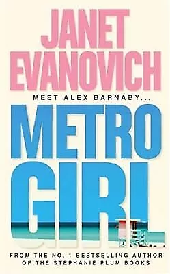 Metro Girl (Alex Barnaby 1), Evanovich, Janet, Used; Good Book