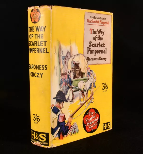 1933 The Way of the Scarlet Pimpernel Baroness Orczy