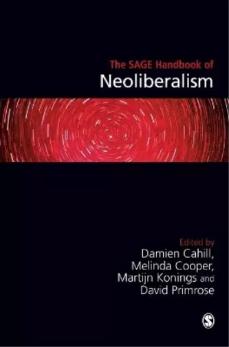 David Primrose The SAGE Handbook of Neoliberalism (Gebundene Ausgabe)