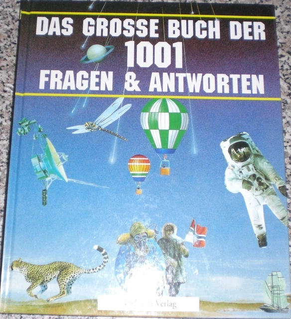 Das grosse Buch der 1001 Fragen & Antworten