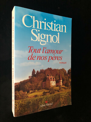 Lot De 6 Romans De Christian Signol Editions Albin Michel Eur 9 90 Picclick Fr