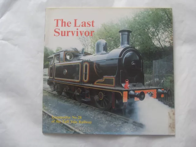 THE LAST SURVIVOR....LOCOMOTIVE No.28 OF THE TAFF VALE RAILWAY & WEST YARD WORKS