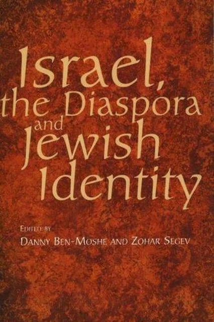 Israel, the Diaspora and Jewish Identity by Danny Ben-Moshe (English) Paperback