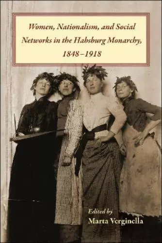 Marta Verginell Women, Nationalism, and Social Networks in the Hab (Taschenbuch)