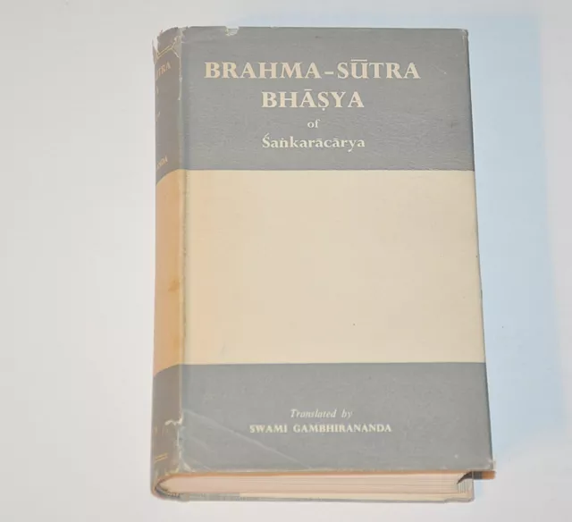 BRAHMA-SUTRA BHASYA Of Sankaracarya Swami Gambhirananda 1st Edition 1965