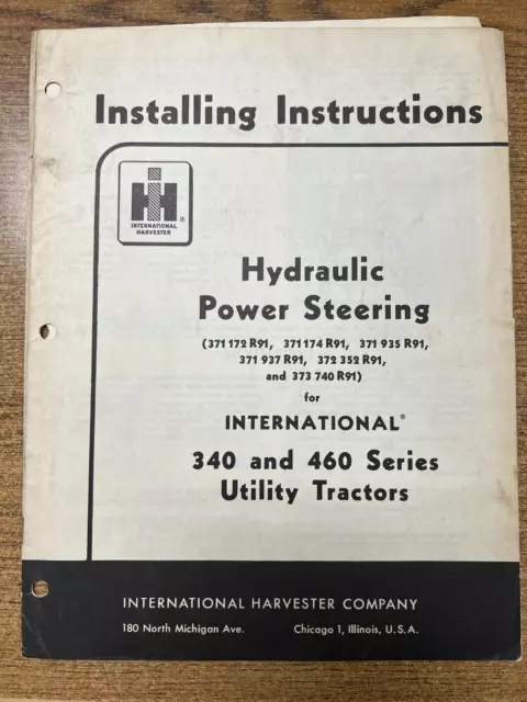 IH Installing Instructions Hydraulic Power Steering for 340&460 Utility Tractors