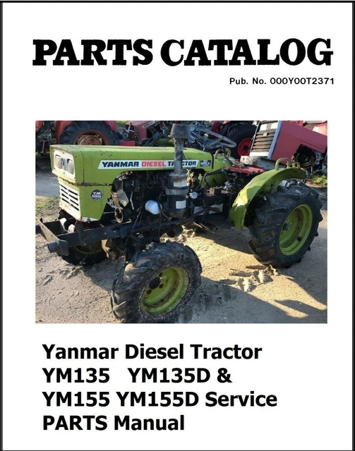 TRACTOR SERVICE MANUAL Fits Yanmar Diesel Tractor YM135 YM135D & YM155