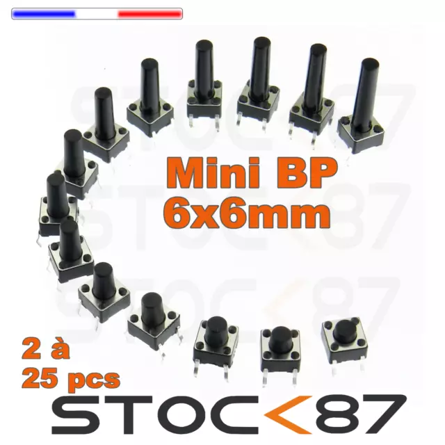 BP CI 6x6mm Tactile Tact Push Button Micro Switch plusieurs hauteurs dispo